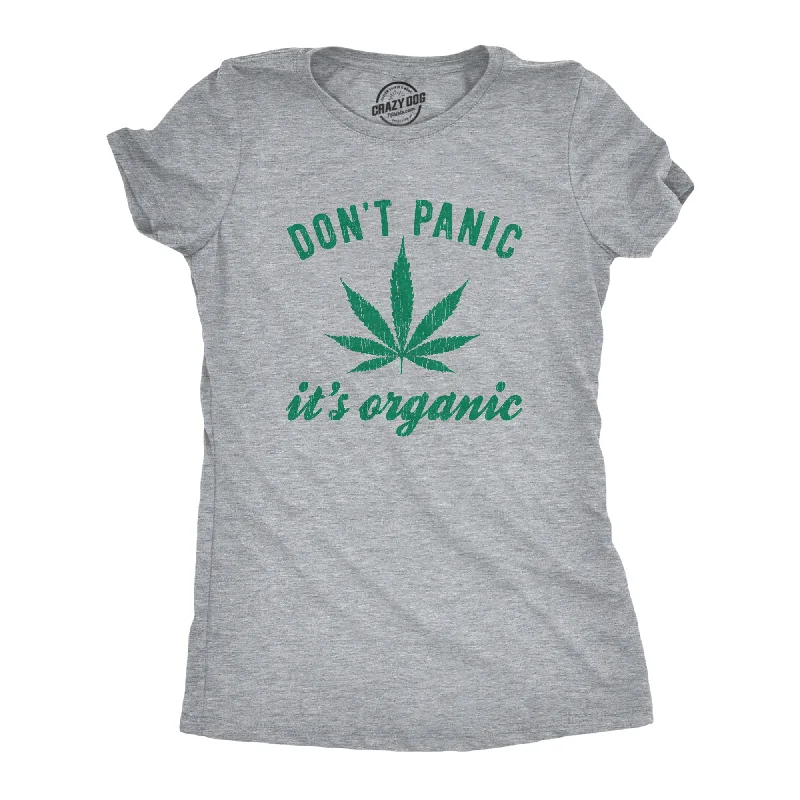 women's casual tank tops -Womens Dont Panic Its Organic Weed T shirt Funny Marijuana 420 Graphic Novelty