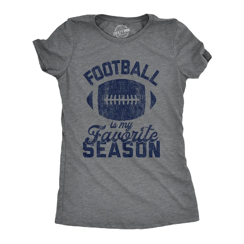 sheer tops for women -Womens Football Is My Favorite Season Tshirt Funny Big Game Sunday Graphic Novelty Tee