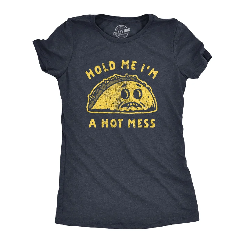 sleeveless blouses for work -Womens Hold Me I'm A Hot Mess Tshirt Funny Taco Tuesday Graphic Tee