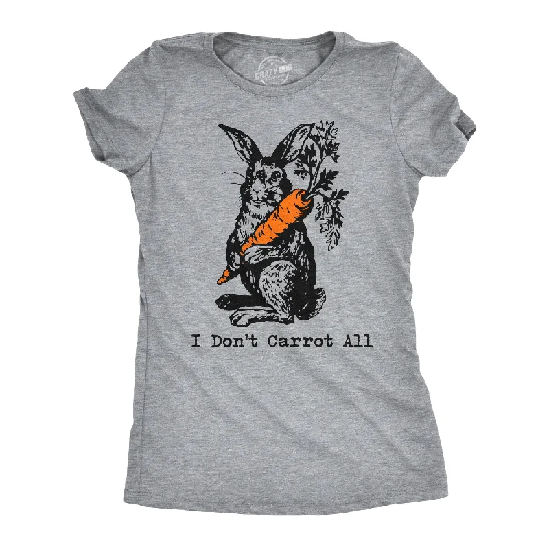 modest tops for women -Womens I Dont Carrot All T Shirt Funny Easter Care Pun Bunny Graphic Novelty Tee