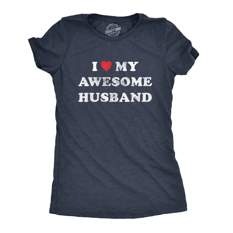 long tunic tops for leggings -Womens I Love My Awesome Husband Tshirt Cute Relationship Married Tee