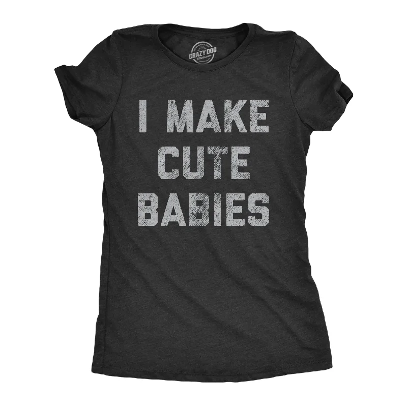 draped tops for women -Womens I Make Cute Babies Tshirt Funny Mother's Day Parenting Graphic Novelty Tee