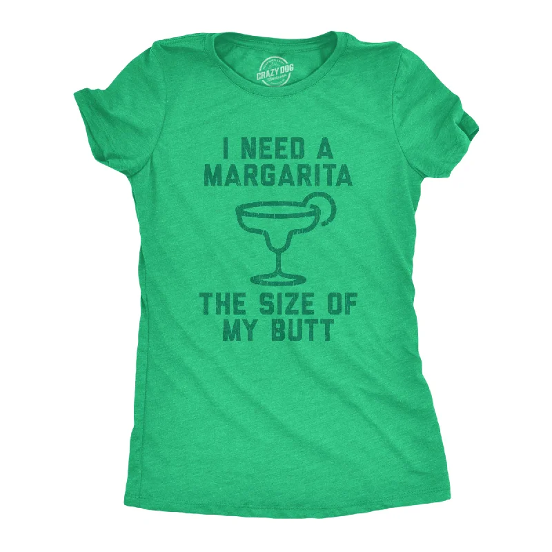 casual blouses with sleeves -Womens I Need A Margarita The Size Of My Butt Tshirt Funny Tequila Vacation Tee