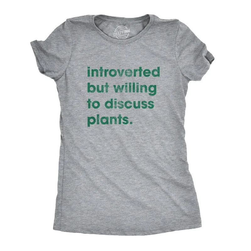 soft touch blouses for women -Womens Introverted But Willing To Discuss Plants Tshirt Funny Gardening Tee