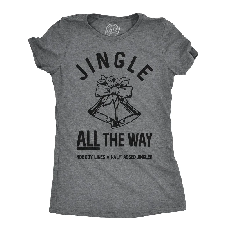 elegant women's tops -Womens Jingle All The Way Tshirt Funny Christmas Holiday Tee For Ladies