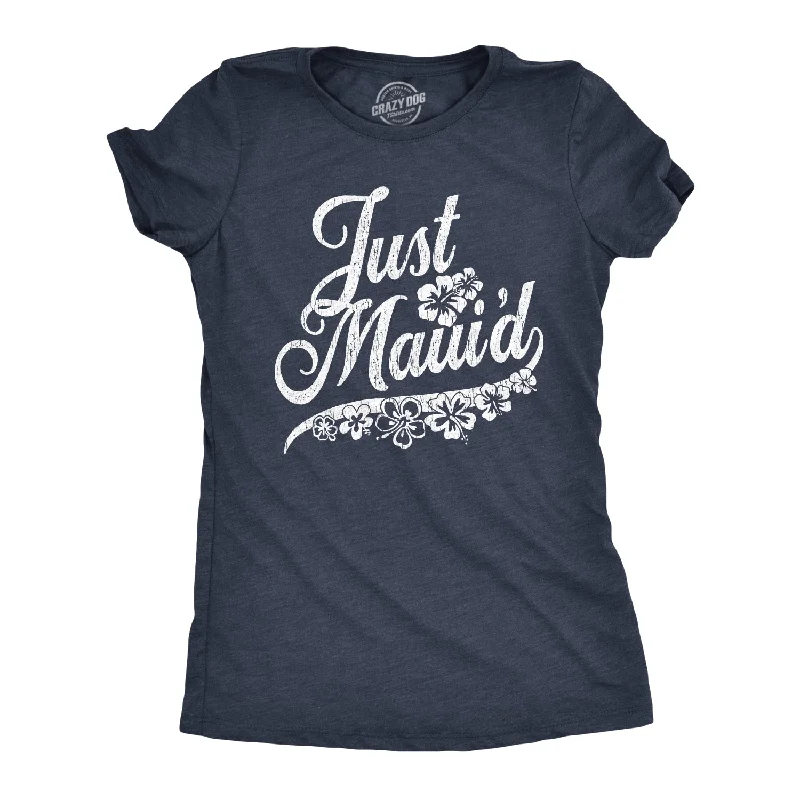 sleeveless tops for women -Womens Just Maui'd Tshirt Cute Just Married Hawaii Honeymoon Tee