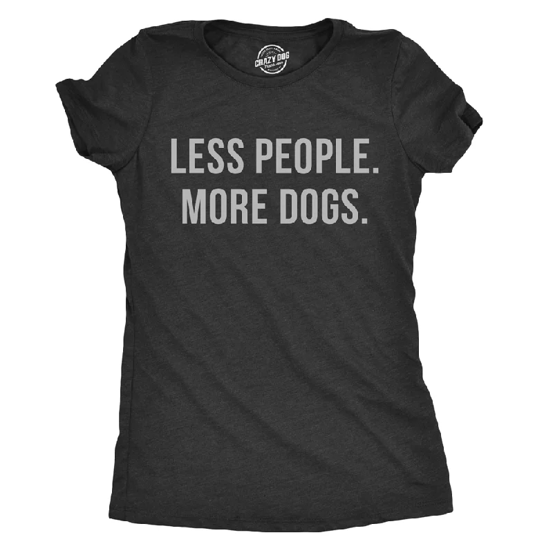 women's velvet tops -Womens Less People More Dogs T shirt Funny Pet Puppy Mom Lover Tee For Ladies