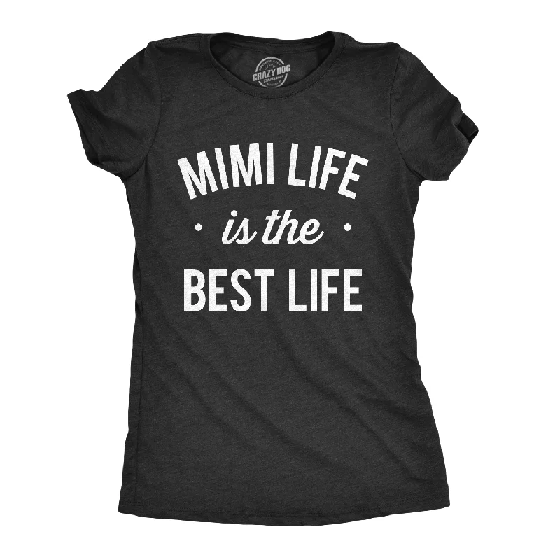 women's halter tops -Womens Mimi Life Is The Best Life T shirt Funny Cute Tee For Grandma Mothers Day