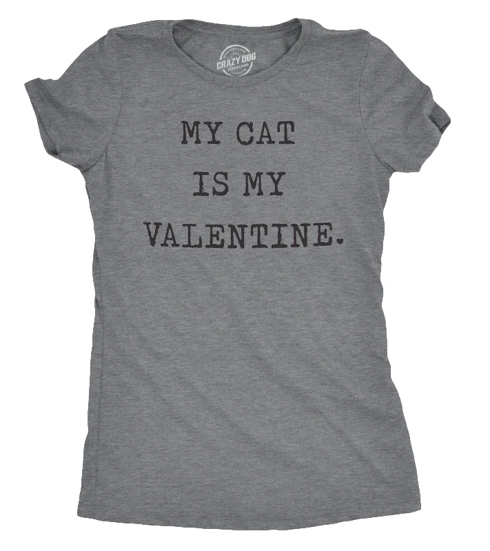 stretchable tops for women -Womens My Cat Is My Valentine Tshirt Cute Adorable Kitty Pet Lover Tee for Ladies