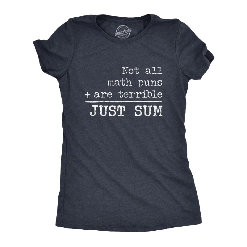 elegant evening tops for women -Womens Not All Math Puns Are Terrible Just Sum Tshirt Funny Nerdy Joke Graphic Tee For Teacher