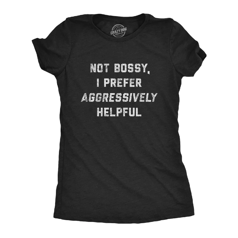 striped shirts for women -Womens Not Bossy I Prefer Aggressively Helpful Tshirt Funny Sarcastic Rude Novelty Graphic Tee