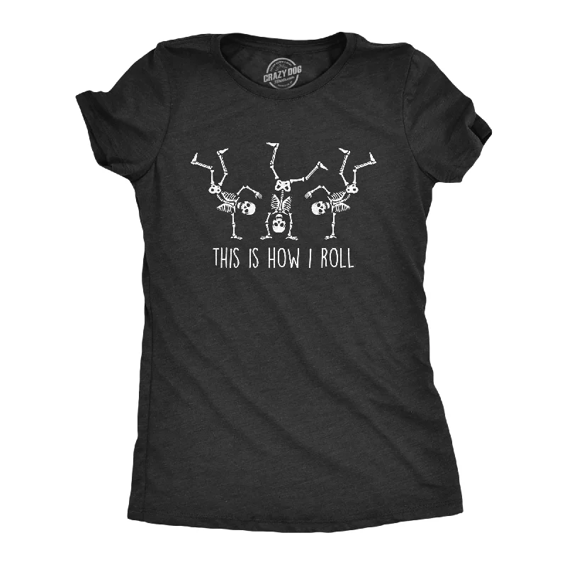 casual oversized tops for women -Womens This Is How I Roll Tshirt Funny Halloween Skeleton Cartwheel Novelty Tee